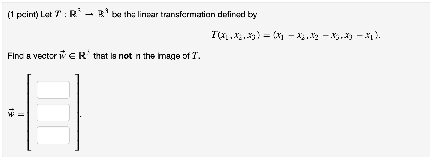 Solved 1 Point Let T R3 → R3 Be The Linear Transformation