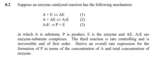 Solved 8.2 Suppose an enzyme catalyzed reaction has the | Chegg.com