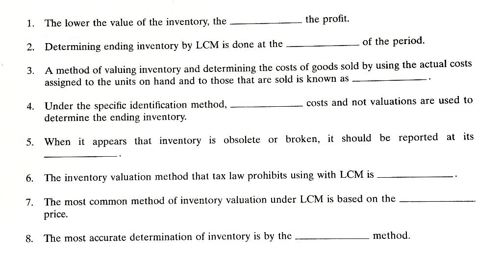 Solved 1. The Lower The Value Of The Inventory, The The | Chegg.com