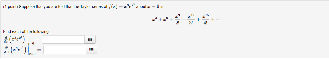 Solved (1 point) Suppose that you are told that the Taylor | Chegg.com
