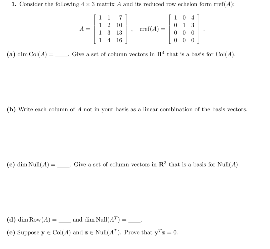 Solved 1. Consider the following 4 x 3 matrix A and its | Chegg.com
