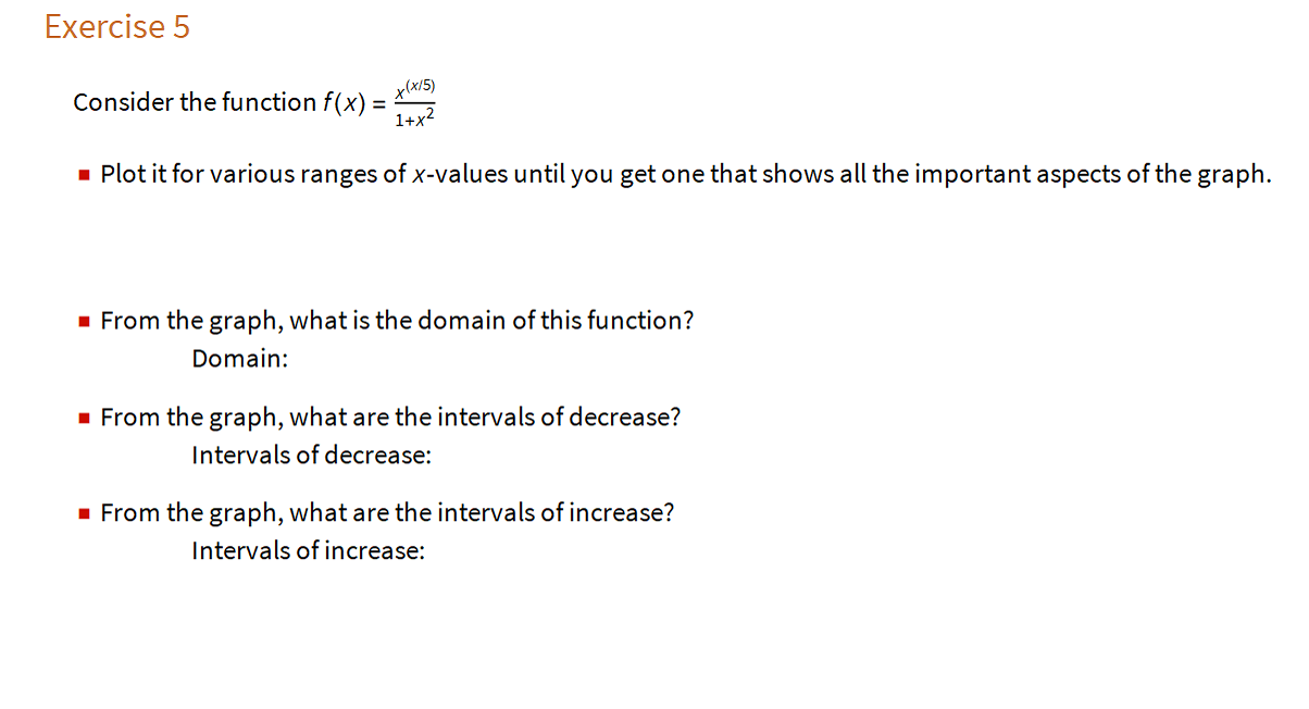 Solved Exercise 5 Consider the function f(x) = x(x/5) 1+x2 • | Chegg.com