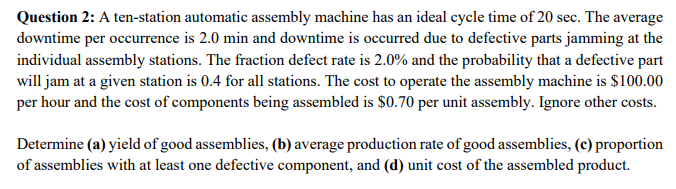 Solved Question 2: A ten-station automatic assembly machine | Chegg.com