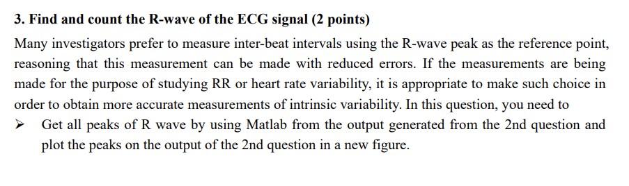 Solved 3. Find and count the R-wave of the ECG signal (2 | Chegg.com