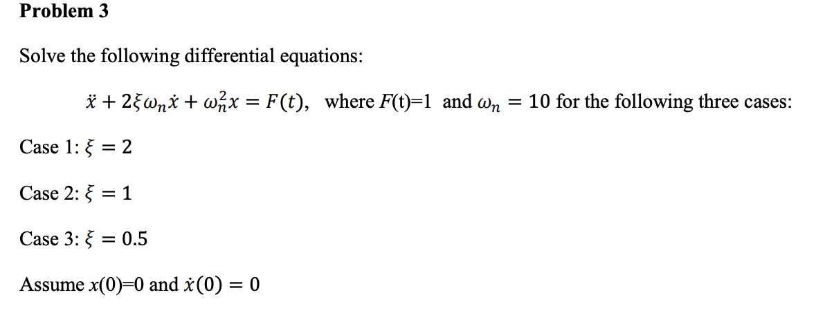 Solved Problem 3 Solve the following differential equations: | Chegg.com
