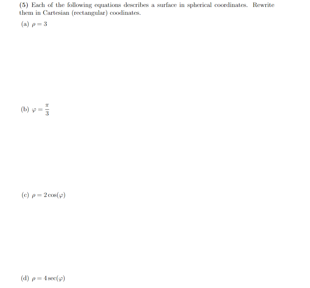 Solved (5) Each of the following equations describes a | Chegg.com