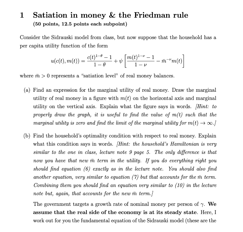 1 Satiation In Money The Friedman Rule 50 Point Chegg Com