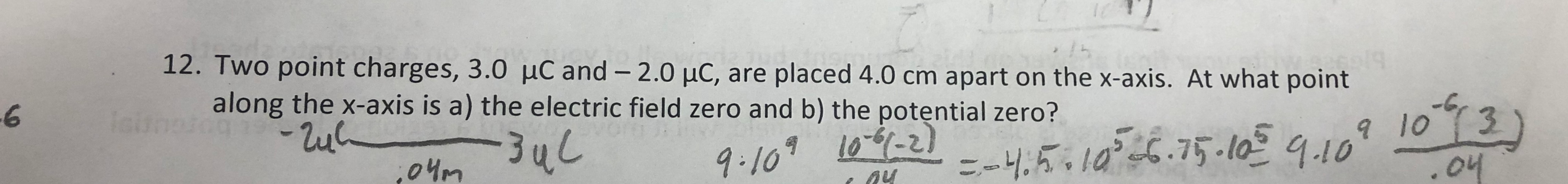 12 Two Point Charges 3 0 Uc And 2 0 Uc Are Chegg 