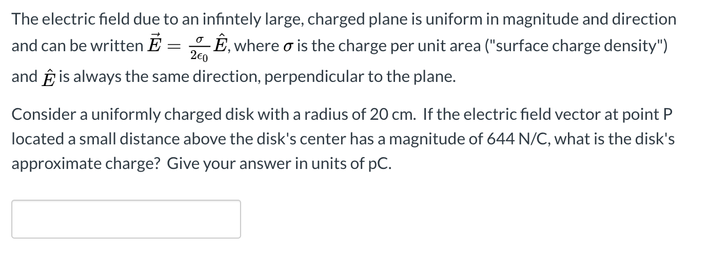 Solved The Electric Field Due To An Infintely Large Char Chegg Com