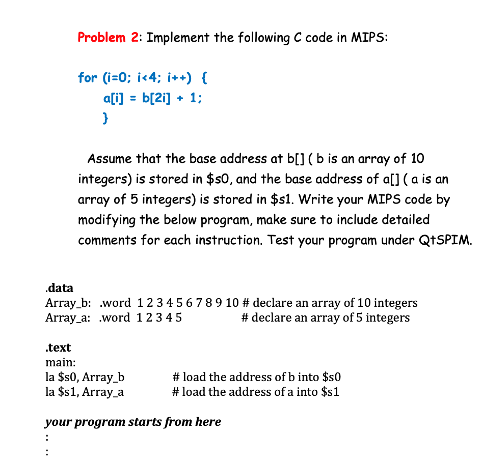 Solved Problem 2: Implement The Following C Code In MIPS: | Chegg.com