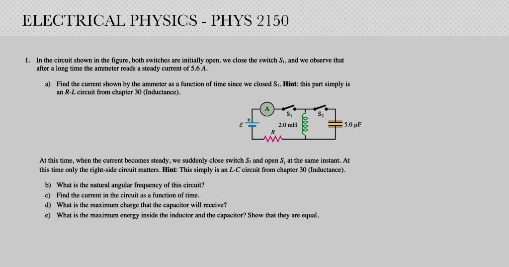 Solved ELECTRICAL PHYSICS PHYS 2150 1. In the circuit