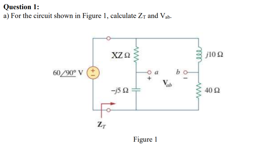 Solved Question 1: a) For the circuit shown in Figure 1, | Chegg.com