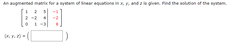 Solved An augmented matrix for a system of linear equations | Chegg.com