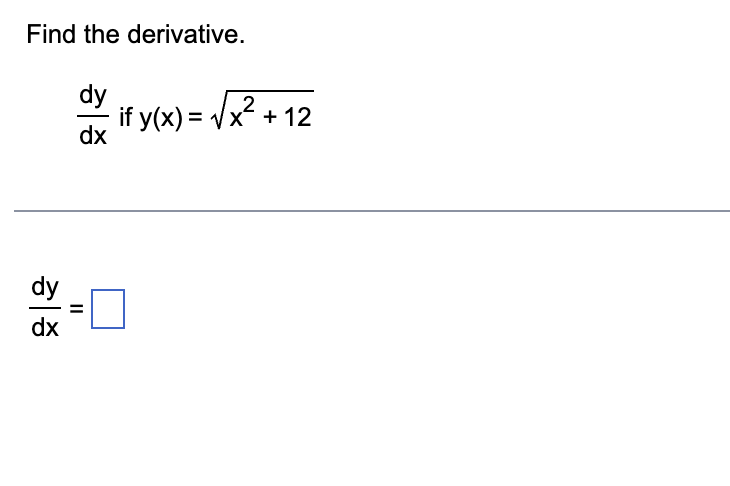 Solved Find The Derivative Dxdy If Yxx212 Dxdy 8078