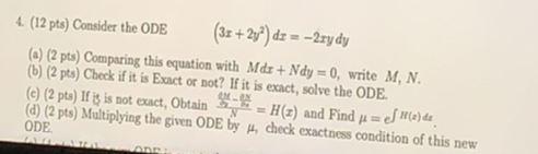 Solved 4. (12 pts) Consider the ODE (33 +24) dz = -2xy dy | Chegg.com