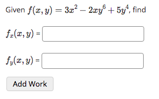 Given \( f(x, y)=3 x^{2}-2 x y^{6}+5 y^{4} \), find \[ f_{x}(x, y)= \] \[ f_{y}(x, y)=\{ \]