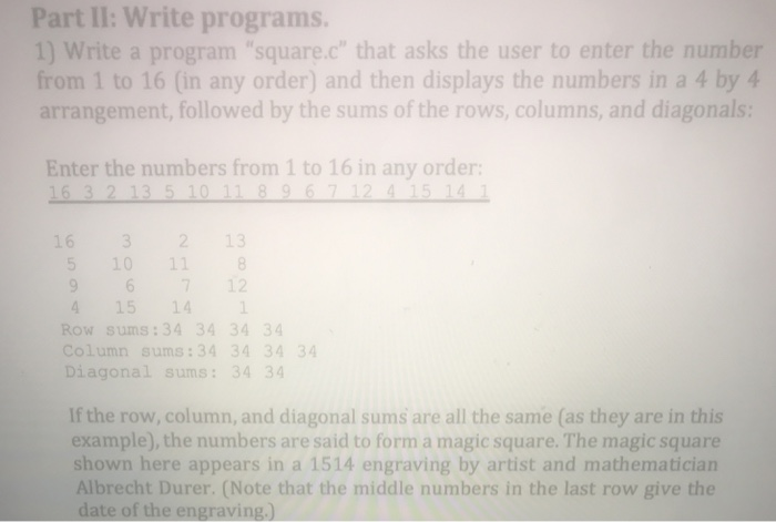 Solved Part II: Write programs 1) Write a program "square.c" | Chegg.com
