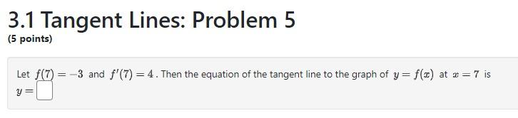 Solved 3.1 Tangent Lines: Problem 5 (5 points) Let f(7)=−3 | Chegg.com