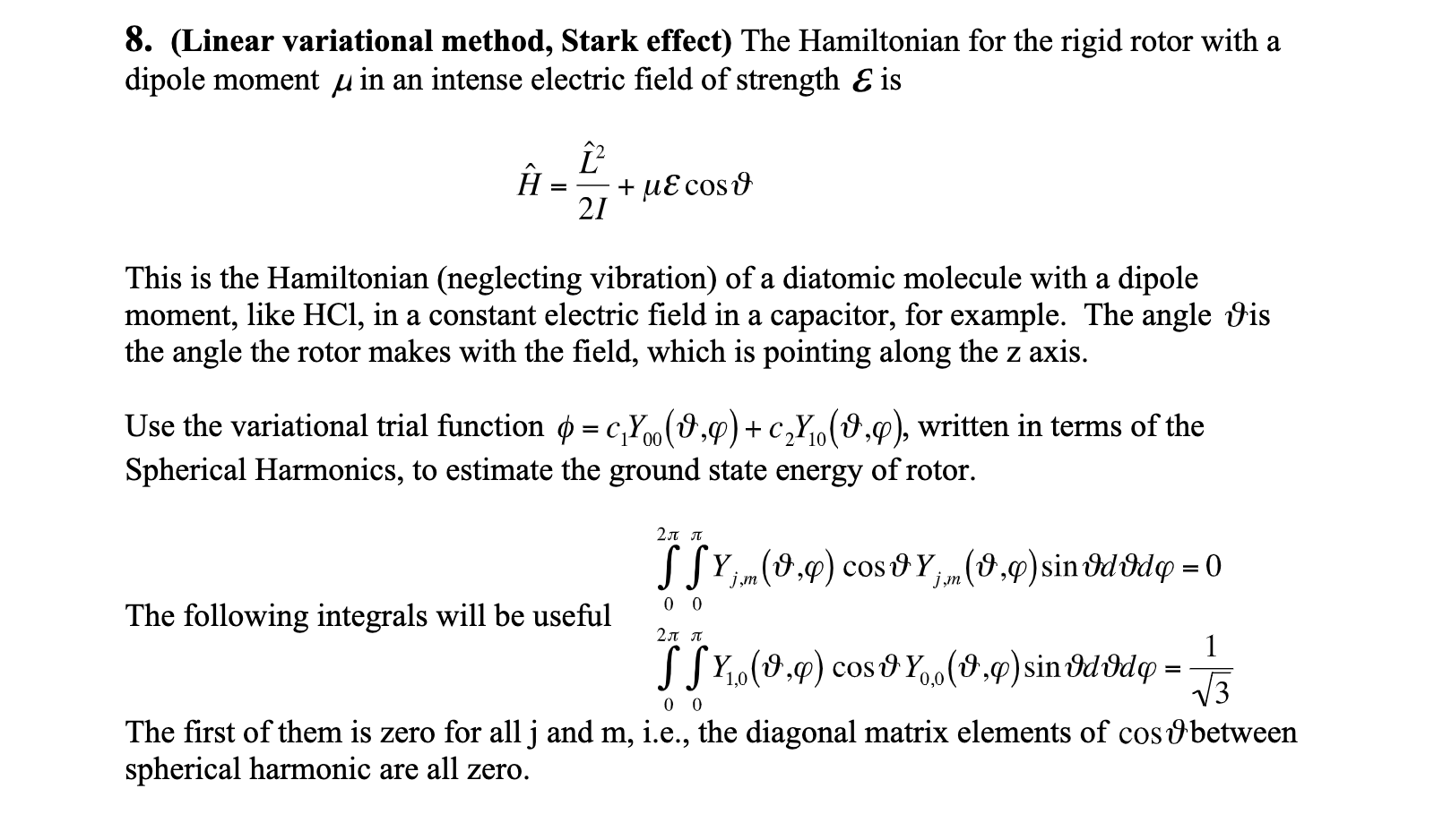 Solved 8. (Linear variational method, Stark effect) The | Chegg.com