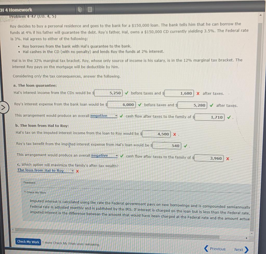 Solved Roy decides to buy a personal residence and goes to