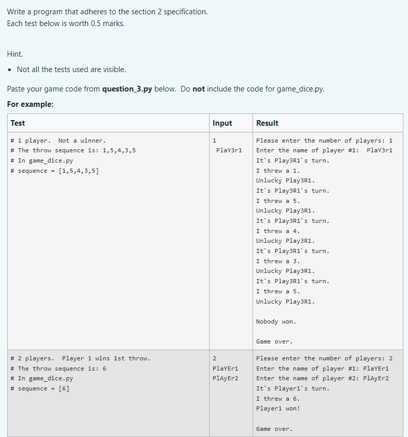 Write a program that adheres to the section 2 specification.
Each test below is worth \( 0.5 \) marks.
Hint.
- Not all the te