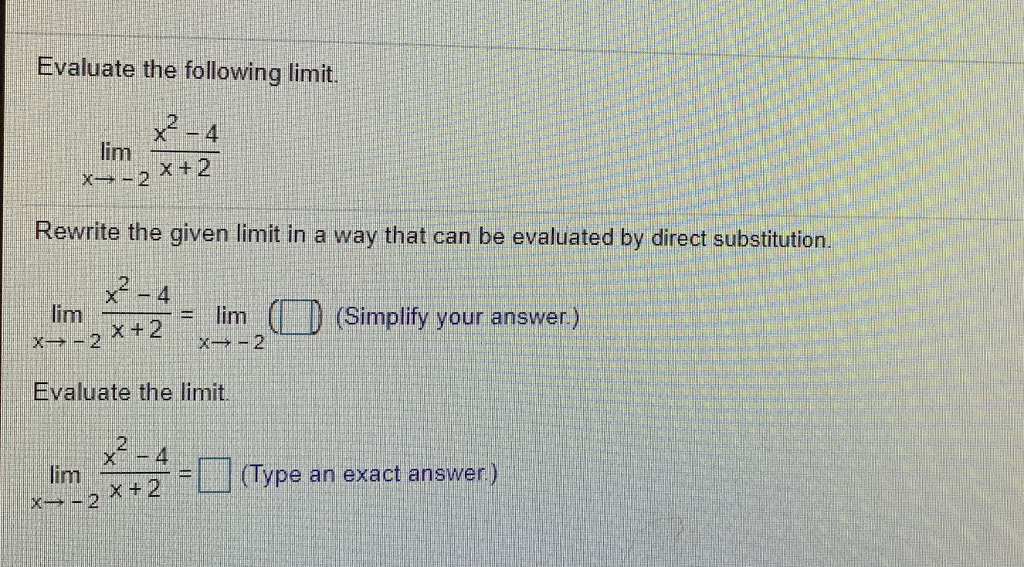 Solved Evaluate the following limit 4 lim Rewrite the given | Chegg.com
