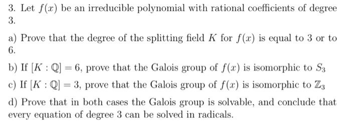 Solved Let f(x) be an irreducible polynomial with rational | Chegg.com