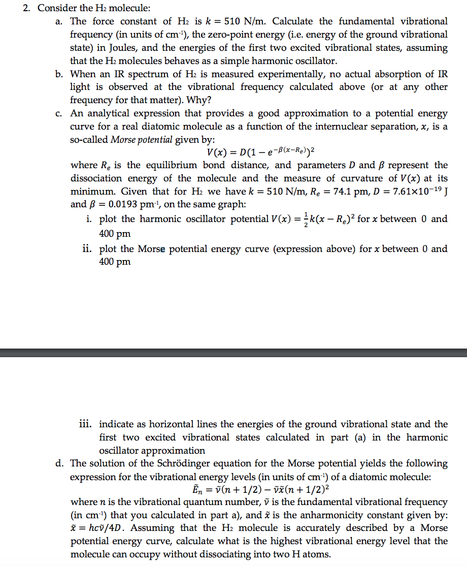 Solved 2 Consider The H2 Molecule A The Force Constant Chegg Com