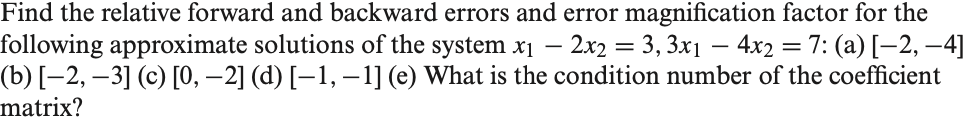 Solved Find the norm ||A||∞ of each of the following | Chegg.com