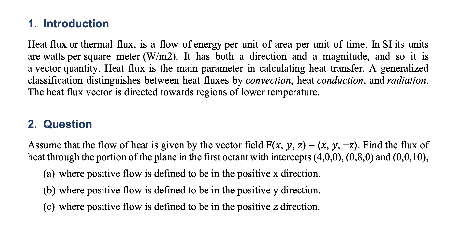 Solved 1. Heat flux thermal is a flow | Chegg.com