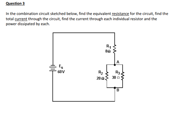 Solved Question 3 In The Combination Circuit Sketched Below, | Chegg.com