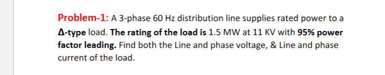 Solved Problem-1: A 3-phase 60 Hz distribution line supplies | Chegg.com