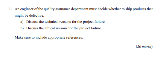 Solved 1. An engineer of the quality assurance department | Chegg.com