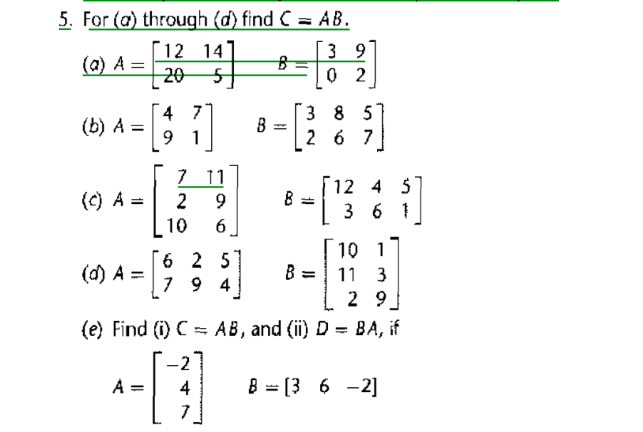 Solved 5. For (a) through (d) find C = AB. [12 147 3 9 (a) | Chegg.com