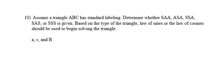 Solved 10) Assume a triangle ABC has standard labeling. | Chegg.com