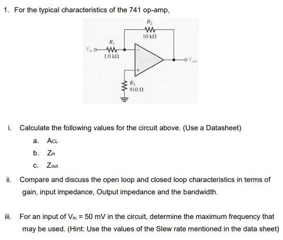 Solved 1. For The Typical Characteristics Of The 741 Op-amp. 