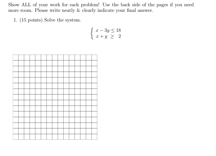 Solved Show ALL of your work for each problem! Use the back | Chegg.com