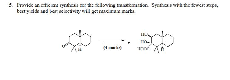 Solved 5. Provide an efficient synthesis for the following | Chegg.com