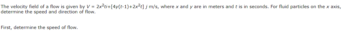 Solved The velocity field of a flow is given by V = | Chegg.com