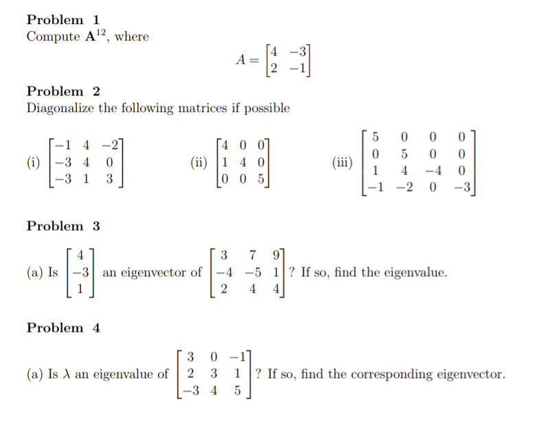 Solved Problem 1 Compute A12, where 4 -3 Problem 2 | Chegg.com