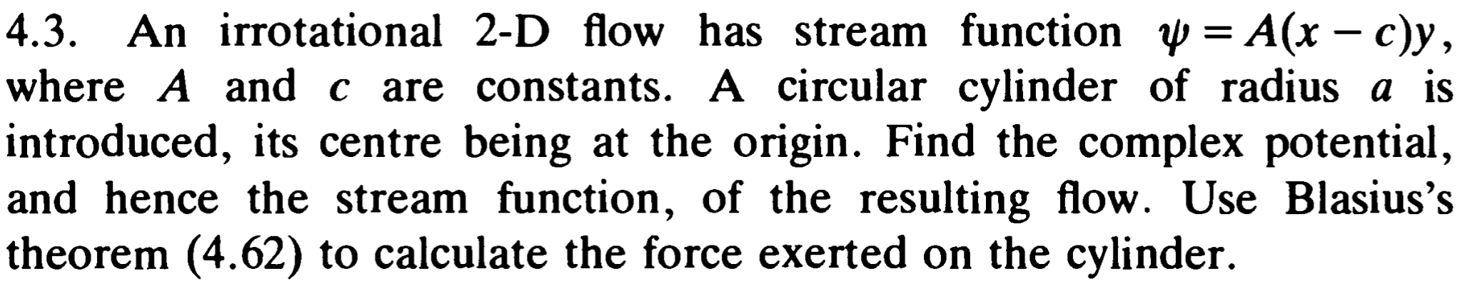 Solved = 4.3. An irrotational 2-D flow has stream function W | Chegg.com
