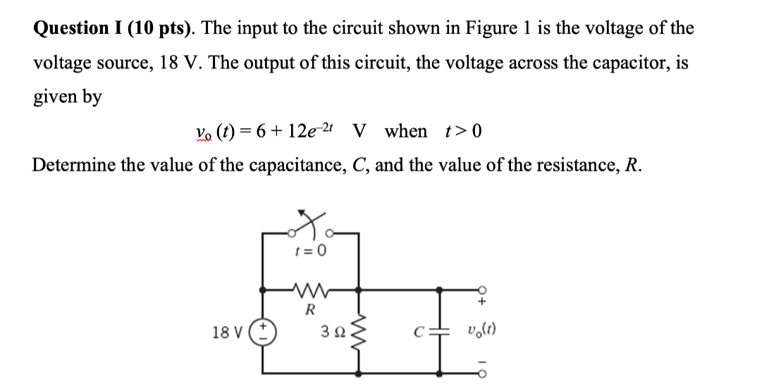 Solved Question I (10 pts). The input to the circuit shown | Chegg.com