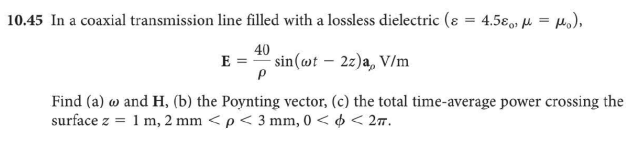 Solved 45 In A Coaxial Transmission Line Filled With A 