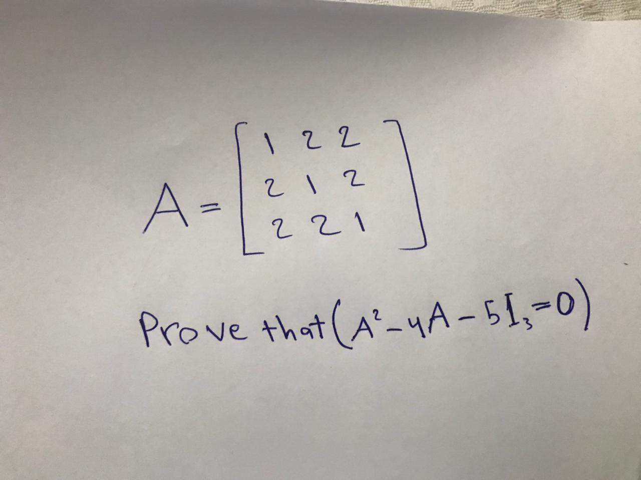Solved 122 1 2 2 A- A 2 1 2 2 2 1 Prove that (A²_4A - 51, 0) | Chegg.com