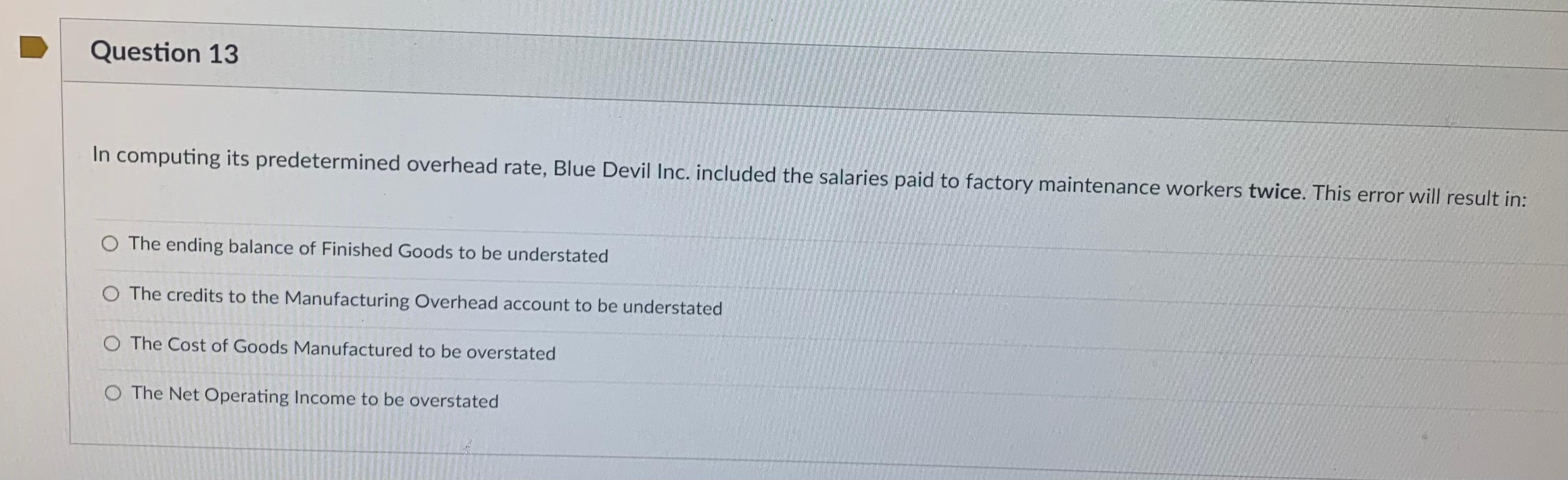 Solved In computing its predetermined overhead rate, Blue