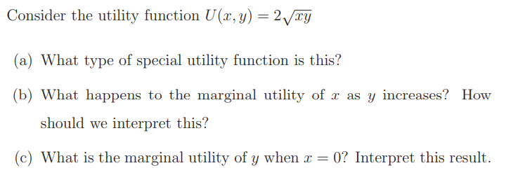 Consider the utility function U(x,y)=2xy (a) What | Chegg.com