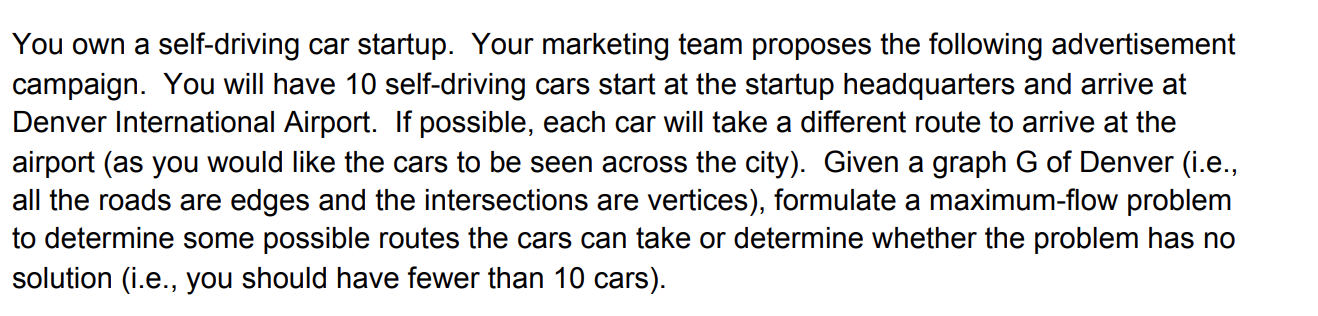 Solved You own a self-driving car startup. Your marketing | Chegg.com