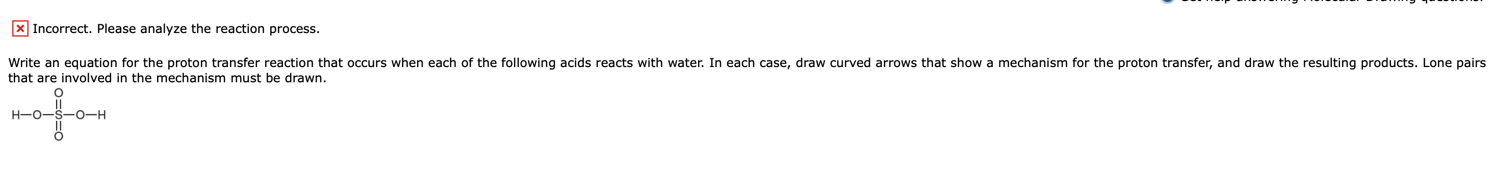 Solved Incorrect. Please analyze the reaction process. Write | Chegg.com