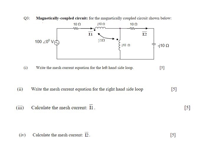 Solved T: For The Magnetically Coupled Circuit Shown Below: | Chegg.com