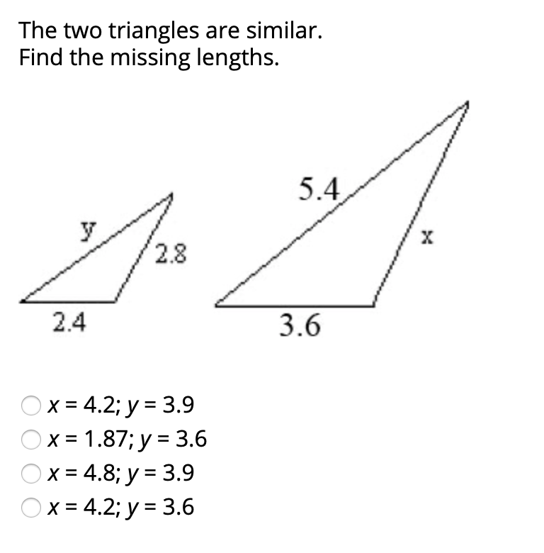 Solved The two triangles are similar. Find the missing